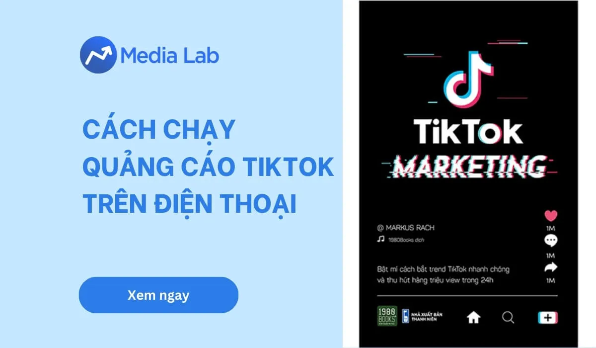 Cách chạy quảng cáo TikTok trên điện thoại chi tiết nhất 